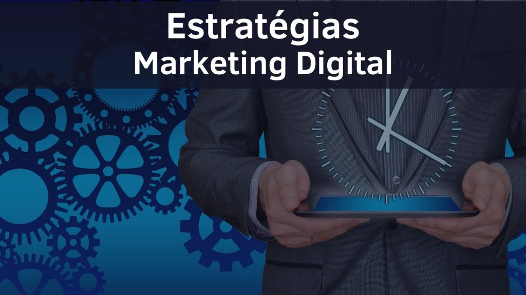 Marketing Digital: O que é, Quem pode usar, Principais Estratégias. Estratégias Marketing Digital 1024x576 - Marketing Digital: O que é, Quem pode usar, Principais Estratégias.