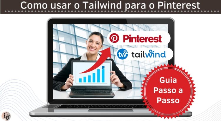 Como usar o Tailwind para o Pinterest 1 750x410 - Como usar o Tailwind para agendar seus Pins do Pinterest: Guia Tailwind Passo a Passo para Iniciantes 2022